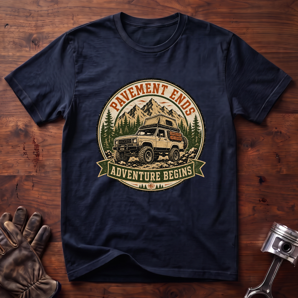 Pavement Ends Adventure Begins T-Shirt