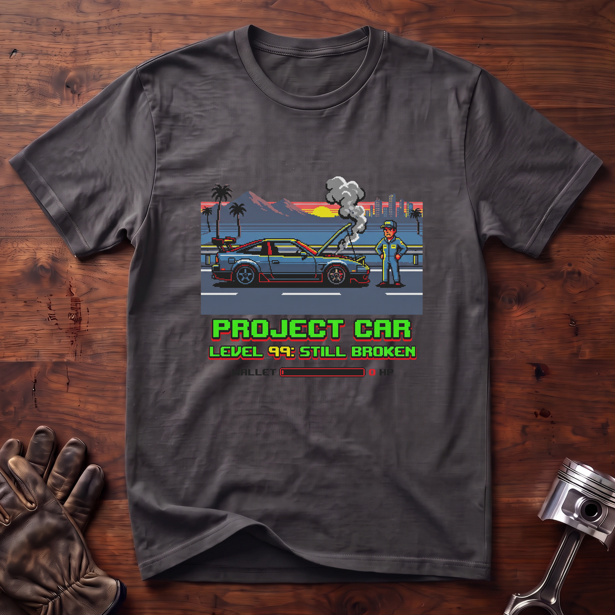Project Car Level 99: Still Broken T-Shirt