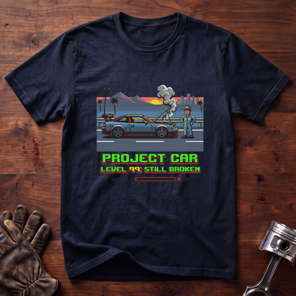 Project Car Level 99: Still Broken T-Shirt